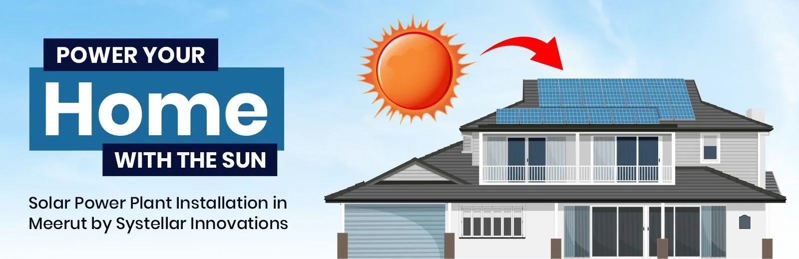 Power Your Home with the Sun: Solar Power Plant Installation in Meerut by Systellar Innovations