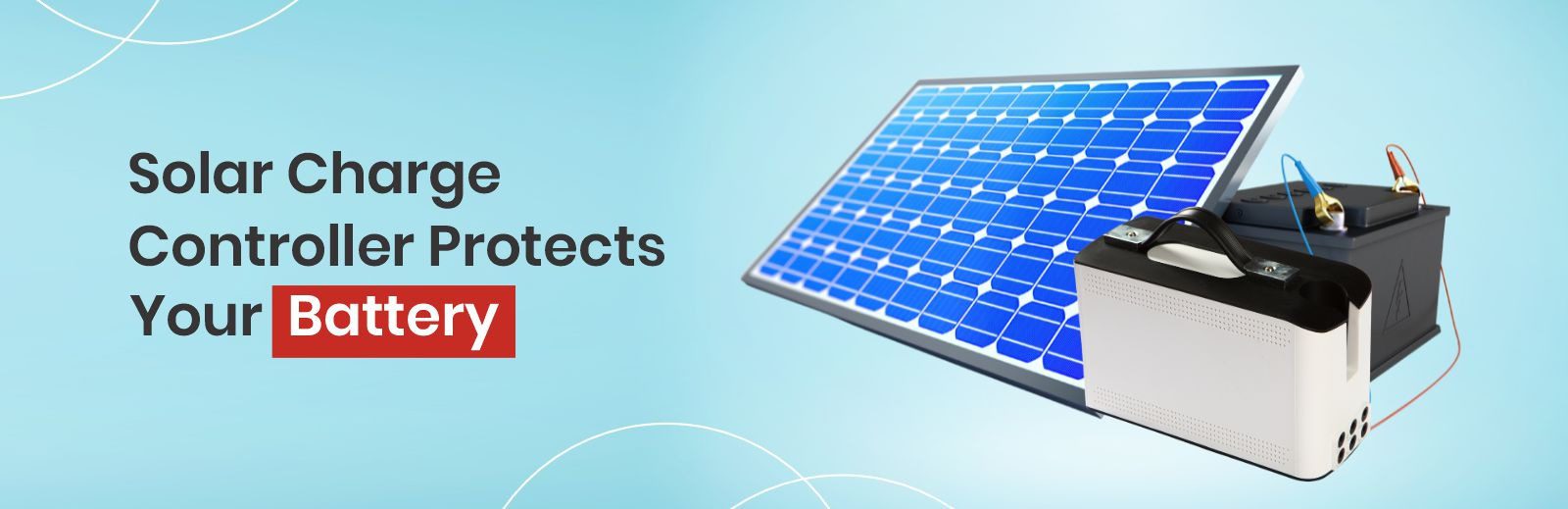 How a Solar Charge Controller Protects Your Battery and Boosts Efficiency