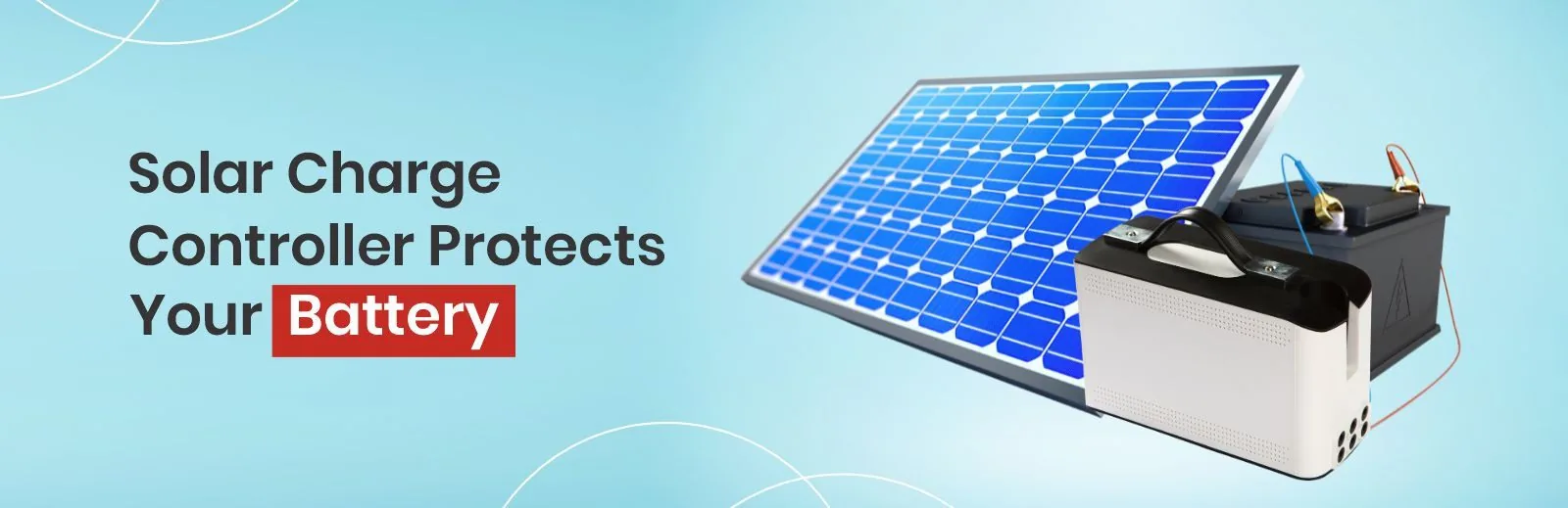 How a Solar Charge Controller Protects Your Battery and Boosts Efficiency