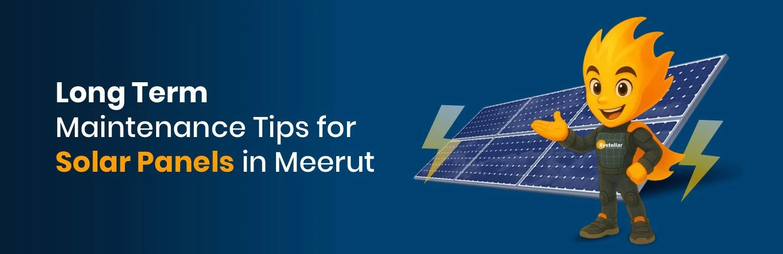 Long-Term Maintenance Tips for Solar Panels in Meerut