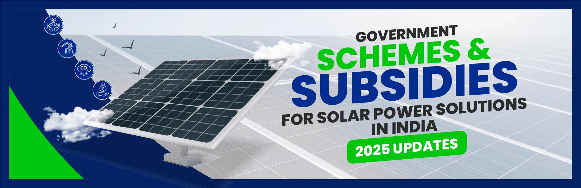 Government Schemes & Subsidies for Solar Power Solutions in India -2025 Updates